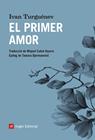 PRIMER AMOR, EL | 9788417214739 | TURGUÉNEV, IVAN