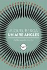 UN AIRE ANGLÈS | 9788417339098 | BERGA, MIQUEL