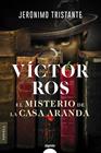 MISTERIO DE LA CASA ARANDA, EL | 9788491898184 | TRISTANTE, JERÓNIMO