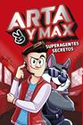 ARTA Y MAX 1. SUPERAGENTES SECRETOS | 9788419746450 | GAME, ARTA