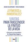 ¿EFÍMEROS O INMORTALES? | 9788411326261 | ARJOMANDI, ARASH/RABBANI, ROSA