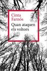QUAN ATAQUEN ELS VOLTORS | 9788410009202 | FARNÓS, CINTA