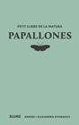 PETIT LLIBRE DE LA NATURA. PAPALLONES | 9788410268722 | SOURAKOV, ANDREI/SOURAKOV, ALEXANDRA A.