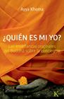 QUIÉN ES MI YO | 9788499881911 | KHEMA, AYYA