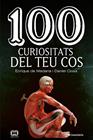 100 CURIOSITATS DEL TEU COS | 9788413562032 | DE MADARIA PASCUAL, ENRIQUE/CLOSA AUTET, DANIEL