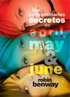 EXTRAORDINARIOS SECRETOS DE APRIL MAY Y JUNE, LOS | 9788424638399 | BENWAY, ROBIN