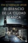 SILENCIO DE LA CIUDAD BLANCA, EL | 9788408223160 | GARCÍA SÁENZ DE URTURI, EVA