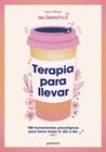 TERAPIA PARA LLEVAR | 9788419501806 | PÉREZ (@NACIDRAMATICA), ANA