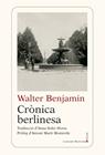 CRÒNICA BERLINESA | 9788410377905 | BENJAMIN, WALTER