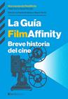 GUÍA FILMAFFINITY, LA | 9788418451898 | FILMAFFINITY