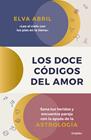 DOCE CÓDIGOS DEL AMOR, LOS | 9788425359118 | ABRIL, ELVA