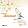 QUÈ FA L'EMMA? | 9788413034966 | MOLIST SADURNÍ, PEP/CABROL ESPINAL, MARTA