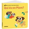 QUI ÉS EN PLOM? | 9788411582940 | MARTÍN RODRÍGUEZ, MARIA ESTER/GASSO GIMENO, ANNA MARÍA