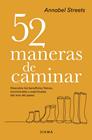 52 MANERAS DE CAMINAR | 9788418118982 | STREETS, ANNABEL