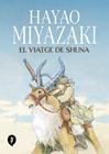 VIATGE DE SHUNA, EL | 9788419409263 | MIYAZAKI, HAYAO