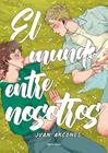MUNDO ENTRE NOSOTROS, EL | 9791387924478 | ARCONES, JUAN