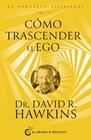 COMO TRASCENDER EL EGO/ EL PROGRESO ESPIRITUAL. | 9788412974829 | HAWKINS, DAVID R.