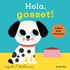 HOLA, GOSSET! LLIBRE AMB TEXTURES | 9788413899329 | ARRHENIUS, INGELA P.