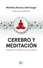 CEREBRO Y MEDITACIÓN | 9788499886183 | RICARD, MATTHIEU/ SINGER, WOLF