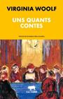UNS QUANTS CONTES | 9788412725551 | WOOLF, VIRGINIA