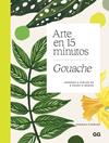ARTE EN 15 MINUTOS. GOUACHE | 9788425236235 | PODBURY, HANNAH