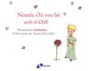 NOMÉS S ' HI VEU BÉ AMB EL COR | 9788499064161 | DE SAINT-EXUPÉRY, ANTOINE