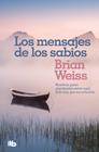 MENSAJES DE LOS SABIOS, LOS | 9788490708323 | WEISS, BRIAN