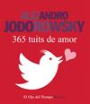 365 TUITS DE AMOR | 9788416280162 | JODOROWSKY, ALEJANDRO