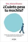 ¿CUÁNTO PESA TU MOCHILA? | 9788410313255 | ÁLVAREZ, ALICIA