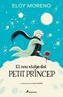 NOU VIATGE DEL PETIT PRINCEP, EL | 9788419868275 | MORENO, ELOY