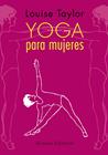 YOGA PARA MUJERES-AGENDA | 9788420609843 | TAYLOR, LOUISE