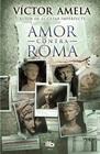 AMOR CONTRA ROMA | 9788490700921 | AMELA, VICTOR