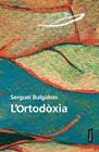 ORTODÒXIA, L' | 9788498093520 | BULGÀKOV, SERGUEI