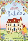 QUATRE GERMANES 3. BETTINA | 9791387748531 | FERDJOUKH, MALIKA
