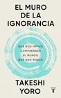MURO DE LA IGNORANCIA, EL | 9788430628407 | YORO, TAKESHI
