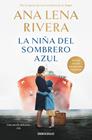 NIÑA DEL SOMBRERO AZUL, LA | 9788466379403 | RIVERA, ANA LENA