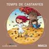 TEMPS DE CASTANYES | 9788448931094 | BALDÓ, ESTEL/GIL, ROSA/SOLIVA, MARIA
