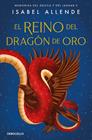 REINO DEL DRAGÓN DE ORO, EL | 9788497935708 | ALLENDE, ISABEL
