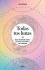 TODAS TUS LUNAS | 9788418915055 | FACEN, ERICA NOEMÍ