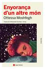ENYORANÇA D'UN ALTRE MÓN | 9788419017123 | MOSHFEGH, OTTESSA