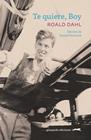TE QUIERE BOY | 9788412740349 | DAHL, ROALD