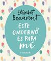 ESTE CUADERNO ES PARA MÍ | 9788403517868 | BENAVENT, ELISABET