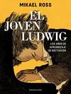 JOVEN LUDWIG, EL | 9788418052361 | ROSS, MIKAEL