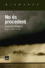 NO ÉS PROCEDENT | 9788415835790 | MAGRIS, CLAUDIO