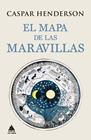 MAPA DE LAS MARAVILLAS, EL | 9788416222841 | HENDERSON, CASPAR
