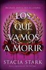 QUE VAMOS A MORIR, LOS | 9791387711719 | STARK, STACIA