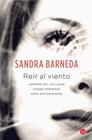 REIR AL VIENTO (BOLSILLO) | 9788466327862 | BARNEDA, SANDRA
