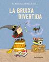 BRUIXA DIVERTIDA, LA | 9788418558597 | ALCÁNTARA, RICARDO