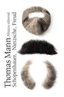 SCHOPENHAUER, NIETZSCHE, FREUD | 9788420684406 | MANN, THOMAS