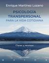 PSICOLOGIA TRANSPERSONAL PARA LA VIDA COTIDIANA. CLAVES Y RECURSOS | 9788433031051 | MARTÍNEZ LOZANO, ENRIQUE